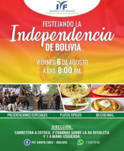 FESTEJANDO LA INDEPENDENCIA DE BOLIVIA - 196 AÑOS DE INDEPENDENCIA